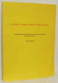 Statligt kontra privat företagande. En jämförande…