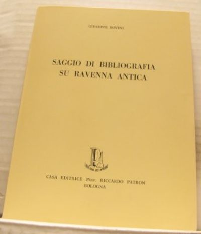 Saggio di bibliografia su Ravenna antica.