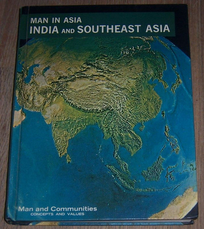 INDIA AND SOUTHEAST ASIA Man and Communities Concepts and Values