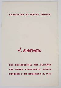 J. Maxwell: Exhibition of Water Colors