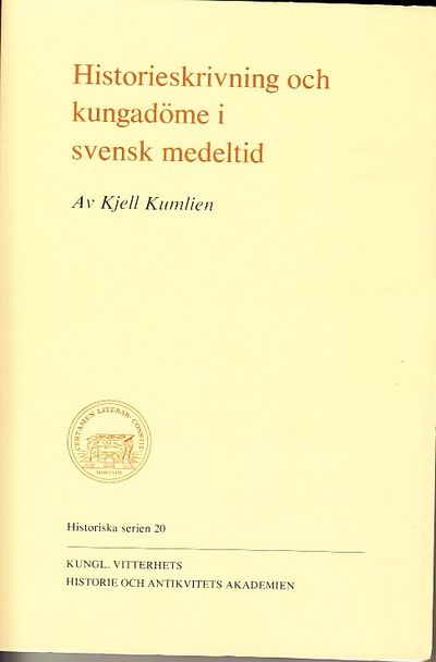 Historieskrivning och kungadöme i svensk…