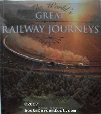 The Worlds Great Railway Journeys by Tom Savio - 1st US Ed 1st Pr - 2002 - from Comfort Kraft (SKU: 31797)