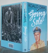 GOING SOLO. by ROALD.: DAHL - First Edition - from Roger Middleton (SKU: 32533)