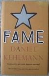 Fame: A Novel in Nine Episodes (Signed)