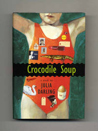 Crocodile Soup  - 1st US Edition/1st Printing