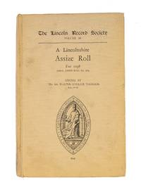 A Lincolnshire Assize Roll for 1298 (P.R.O. Assize Roll no. 505)..