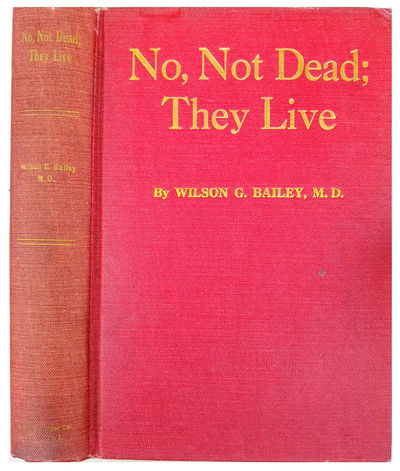 No, Not Dead; They Live! – a study of personal immorality from the standpoint of a physician and surgeon.