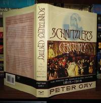 image of SCHNITZLER'S CENTURY The Making of Middle-Class Culture, 1815-1914