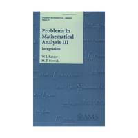 Problems in Mathematical Analysis, Volume 3 – Integration