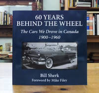 cover of 60 Years behind the Wheel: The Cars We Drove in Canada, 1900-1960