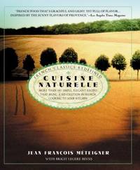 Cuisine Naturelle : French Classics Redefined