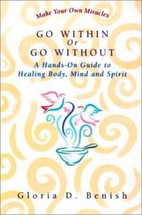 Go Within or Go Without: A Simple Guide to Self-Healing