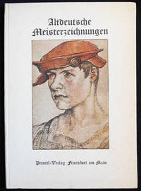 image of Altdeutsche Meisterzeichnungen: Einführung und Auswalh von Edmund Schilling