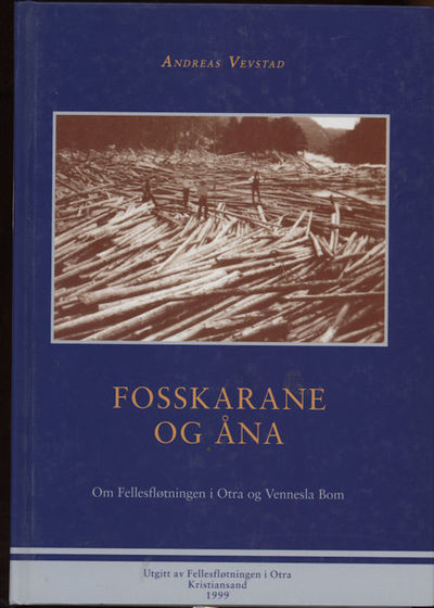 Fosskarane og åna.. Om Fellesfløtningen i Utra og…