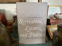 Recreation, Leisure, and Politics