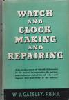 Watch and Clock Making and Repairing