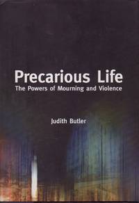 image of Precarious Life _ The Powers of Mourning and Violence