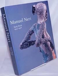 image of Manuel Neri, Early Work 1953-1978
