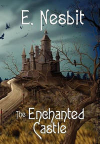 The Enchanted Castle