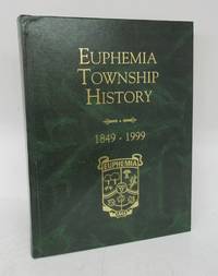 image of Euphemia Township History, 1849-1999
