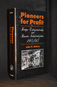 cover of Pioneers for Profit; Foreign Entrepreneurship and Russian Industrialization 1885-1913