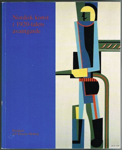 Nordisk konst i 1920-talets avantgarde. Uppbrott…