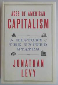 Ages of American Capitalism: A History of the United States