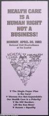 Health Care Is A Human Right Not A Business! [brochure]
