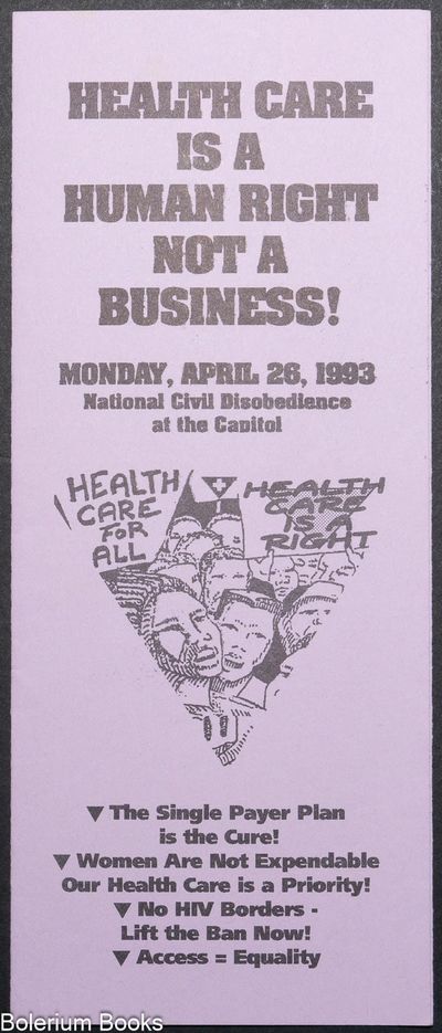 Health Care Is A Human Right Not A Business! [brochure]