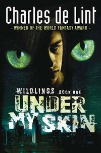 Under My Skin: Wildlings Book 1