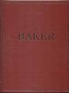 The Baker Catalogue: A comprehensive and detailed reference in two volumes of particular interest to those who share a special appreciation for choice examples of authentic design and expressive craftsmanship (2 volumes plus index)