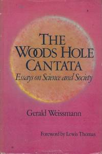 The Woods Hole Cantata. Essays on science and…
