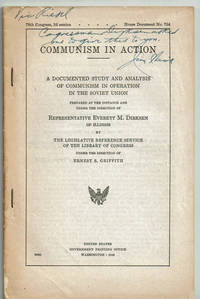 COMMUNISM IN ACTION: A Documented Study and Analysis of Communism in Operation in the Soviet Union.... (Cover title).