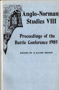 Anglo-Norman Studies VIII. Proceedings of the…