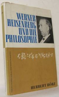 Werner Heisenberg und die Philosophie.