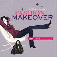 Brenda Kinsel's Fashion Makeover : 30 Days to Diva Style!