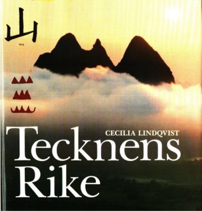 Tecknens rike. En berättelse om kineserna och…