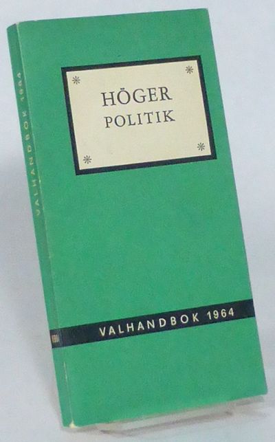 Högerpolitik. Valhandbok 1964.