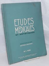 Etudes Medicales et Artistiques. Edition des Laboratoires H. Martinet; No. 1 - 1938. Le Numero:...