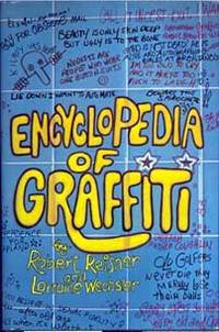 Encyclopedia of Graffiti by Reisner, Robert and Wechsler - 1974