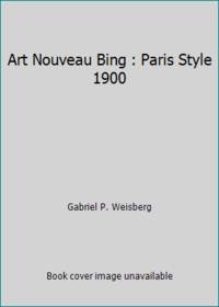 Art Nouveau Bing : Paris Style 1900
