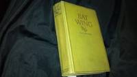 BAT WING by SAX ROHMER - Hardcover - Signed - 1921 - from Antique Books Den (SKU: 000636)