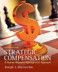 Strategic Compensation: A Human Resource Management Approach