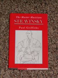 Stravinsky (The master musicians series)