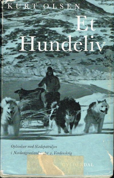 Et hundeliv. Oplevelser med Slædepatruljen i…