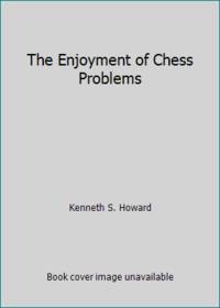The Enjoyment of Chess Problems