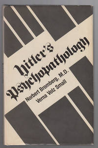 Hitler's Psychopathology by Norbert & Verna Volz Small Bromberg - 1st Edition - 1983 - from Sweet Beagle Books (SKU: 27674)