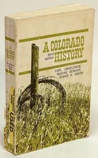 A Colorado History: Third Edition