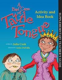 A Bad Case of Tattle Tongue Activity and Idea Book