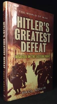 image of Hitler's Greatest Defeat; The Collapse of Army Group Centre, June 1944